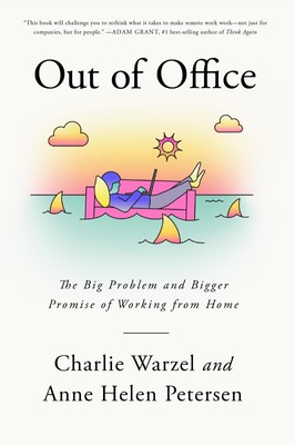 Out of Office: The Big Problem and Bigger Promise of Working from Home Warze...