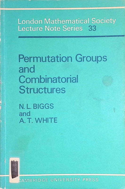 Permutation Groups And Combinatorial Structures London Mathematical Society, Lec
