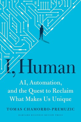 I, HUMAN: AI, AUTOMATION, AND TH