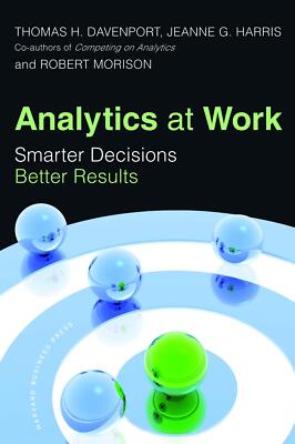 Analytics at Work: Smarter Decisions, Better Results - Davenport, Thomas H.|...