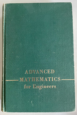 1967 Advanced Mathematics For Engineers by H.W. Reddick & F. H. Miller 3rd Edit.