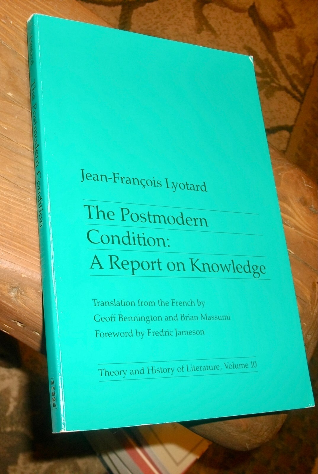 Lyotard, Postmodern Condition, Report on Knowledge, 2002, PB