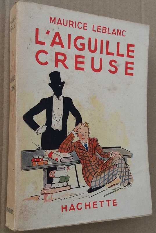 BibliothÃ¨Que Verte - Hachette - Maurice Leblanc - L'Aiguille Creuse 1932