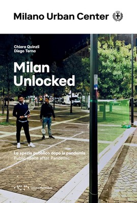 Diego Terna Chi Milan Unlocked. Lo spazio pubblico dopo  (Paperback) (UK IMPORT)