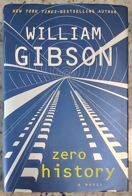 Zero History by William Gibson, Collectible SciFi, 1st Ed 1st Printing, Like New