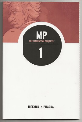The Manhattan Projects Volume 1 * 3rd Printing * Image Comics * Jonathan Hickman