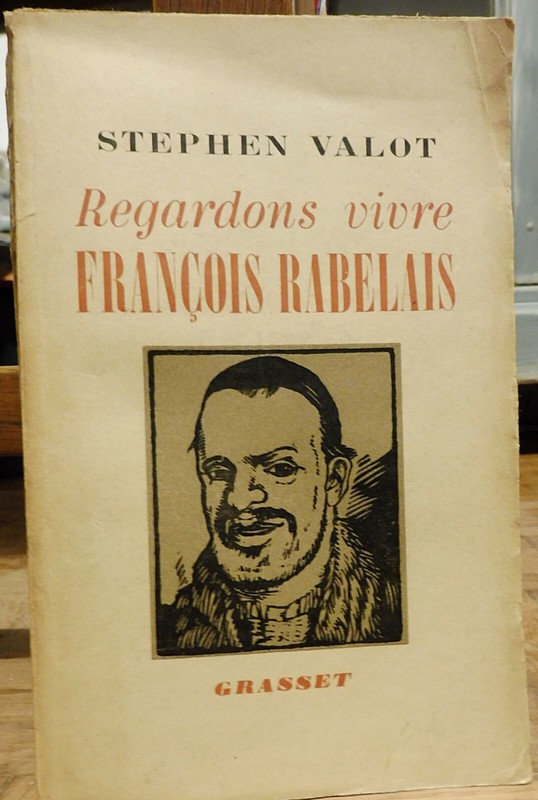 Regardons Vivre FranÃ§Ois Rabelais (Stephen Valot) 1948
