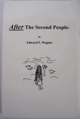 After the Second People by Edward F. Wagner (SC)