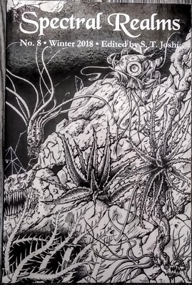 Spectral Realms No. 8 by S. T. Joshi (2018, Trade Paperback)
