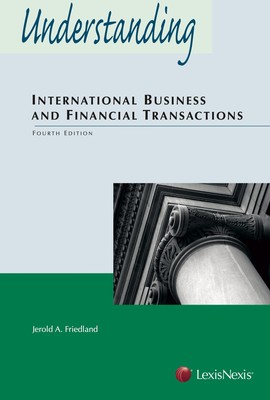 Understanding International Business and Financial Transactions (Understandi...
