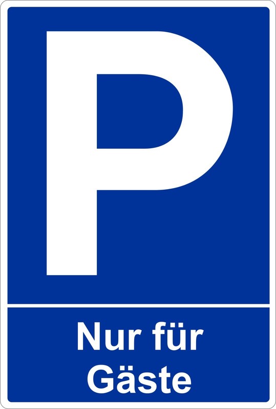 Parkplatzschild Aus Stabiler 3mm Aluverbundplatte, Parken, Schild, Hinweisschild