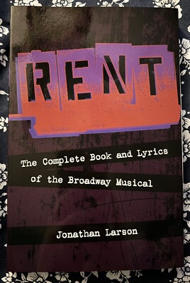 Rent : The Complete Book and Lyrics of the Broadway Musical