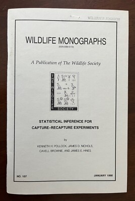 Statistical Inference for Capture-Recapture Experiments, Wildlife Monographs