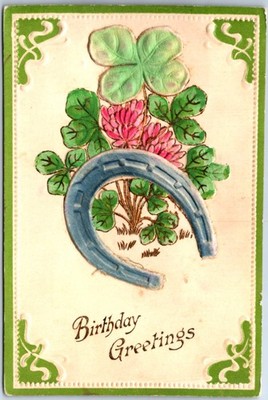 VINTAGE POSTCARD HEAVILY EMBOSSED BIRTHDAY GREETINGS HORSESHOE AND CLOVER