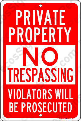 Private Property No Trespassing Violators Prosecuted 8x12 Alum Sign Made in USA