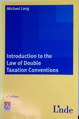 Introduction to the Law of Double Taxation Conventions Lang, Michael: