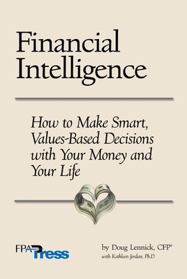 Financial Intelligence: How to Make Smart, Values-Based Decisions with Your ...