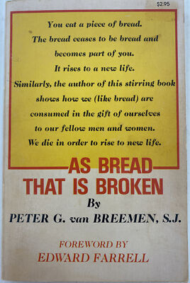 As Bread That Is Broken by Peter G Van Breeman SJ 1974 Edition Paperback