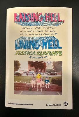 Raising Hell, Living Well by Jessica Elefante *ADVANCED UNCORRECTED PROOF*