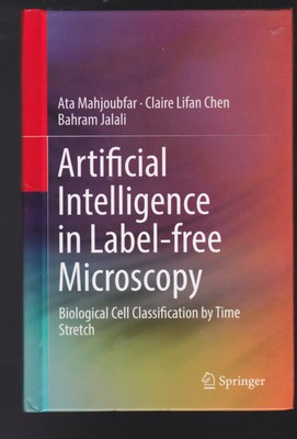 Artificial Intelligence in Label-free Microscopy: Biological Cell Classification
