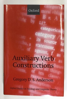 Gregory D S Anderson / Auxiliary Verb Constructions 2006 2nd printing