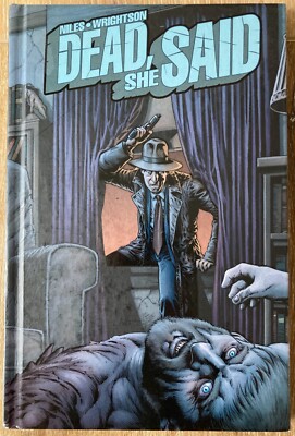 Dead, She Said by Steve Niles and Bernie Wrightson 2008 Hardcover SIGNED