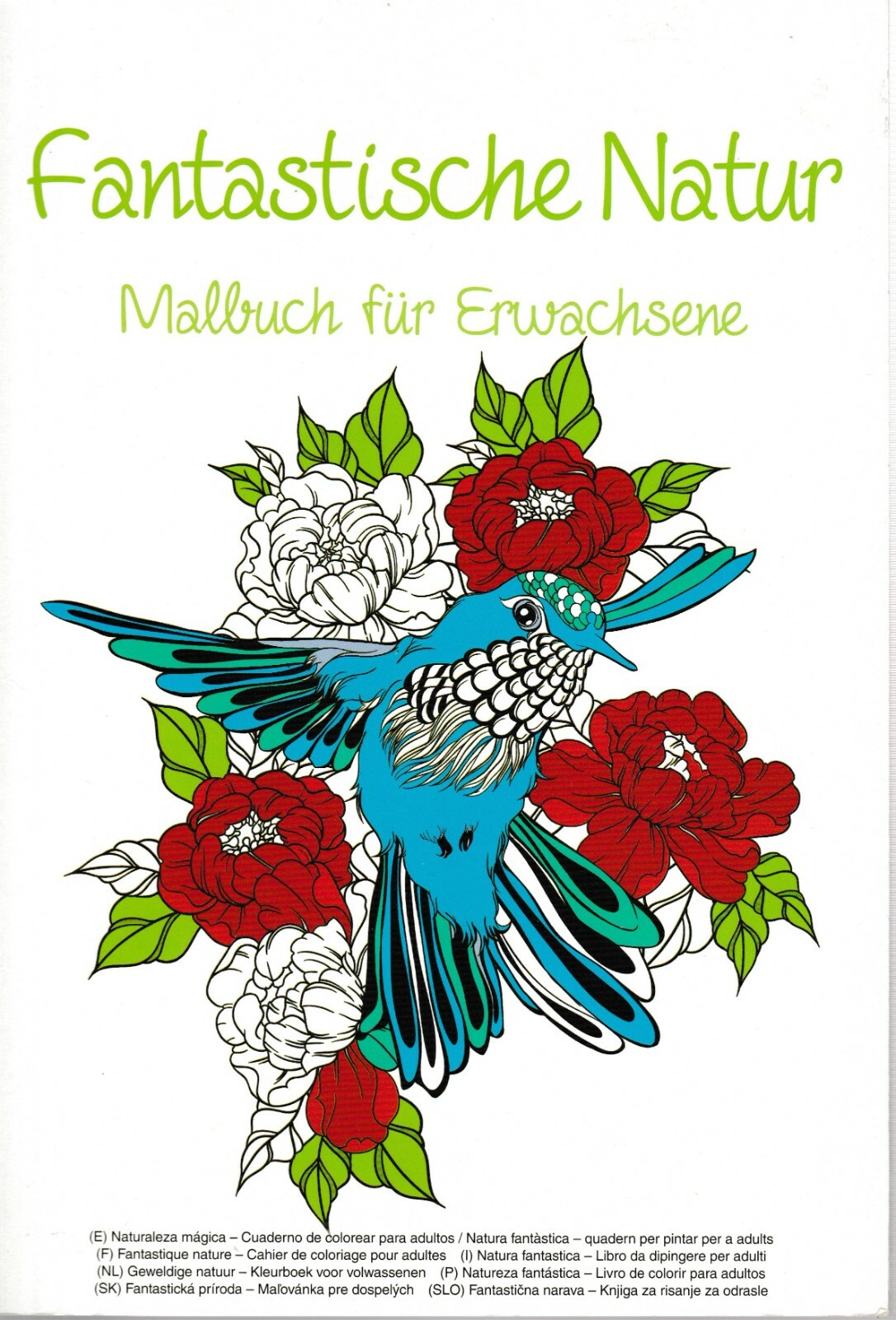Fantastische Natur - Malbuch für Erwachsene 