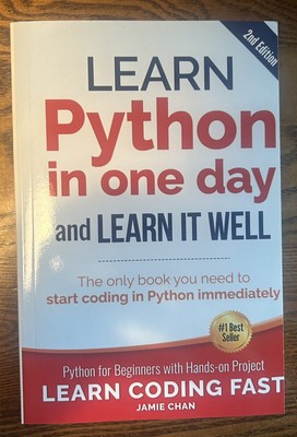 Learn Python in One Day and Learn It Well (2nd Edition) by Chan, Jamie