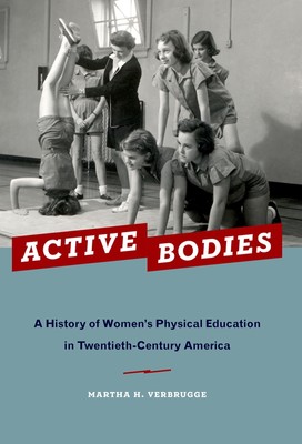 Martha H. Verbrugge Active Bodies (Paperback) (UK IMPORT)