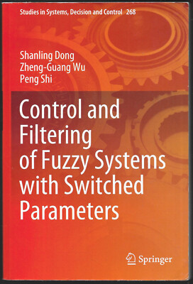 Control and Filtering of Fuzzy Systems S. Dong &  Z. Wu & P. Shi paperback 2020