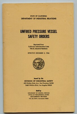 1966 California Dept Industrial Relations-Unfired Pressure Vessel Safety Orders