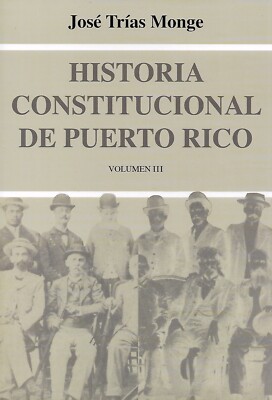 Historia Constitucional de Puerto Rico Vol. 3 - Jose Trias Monge (Paperback)