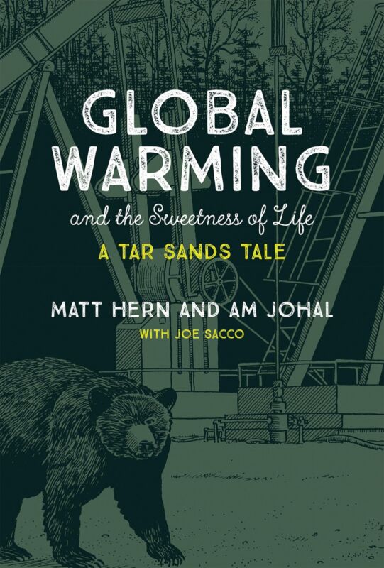 Global Warming and the Sweetness of Life: A Tar Sands