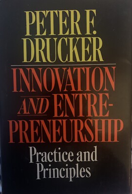 Innovation and Entrepreneurship: Practice and... by Drucker, Peter F.