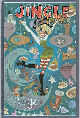 JINGLE BELLE'S COOL YULE  $13.95 TPB   FIRST PRINT  ONI PRESS   2002  NICE!!!