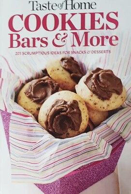 Taste of Home Cookies, Bars and More : 201 Scrumptious...