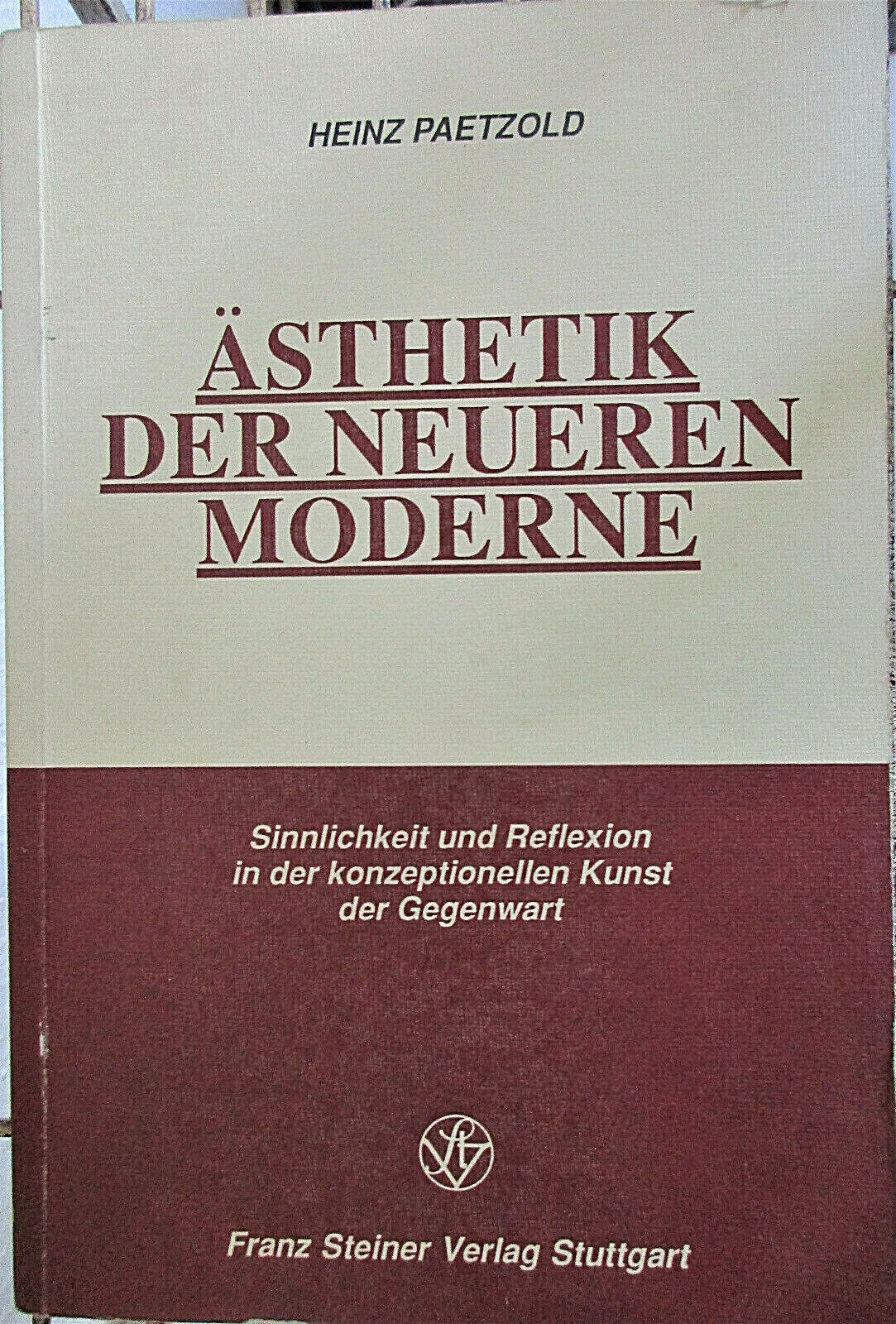 Ästhetik der neueren Moderne Paetzold Kunstwissenschaft Kunsttheorie Ästhetik