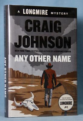 Any Other Name: A Longmire Mystery