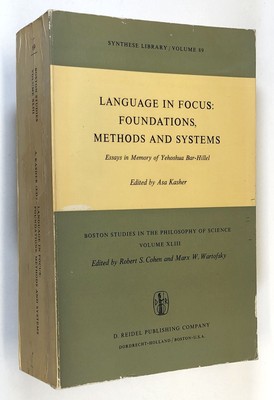 Asa Kasher / Language in Focus Foundations Methods and Systems--Essays 1976