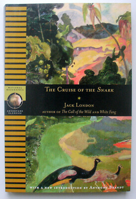 The Cruise of the Snark by Jack London - Nat'l Geo. Adventure Classics 