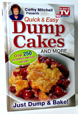 Cathy Mitchell Presents, Quick and Easy Dump Cakes! 2014