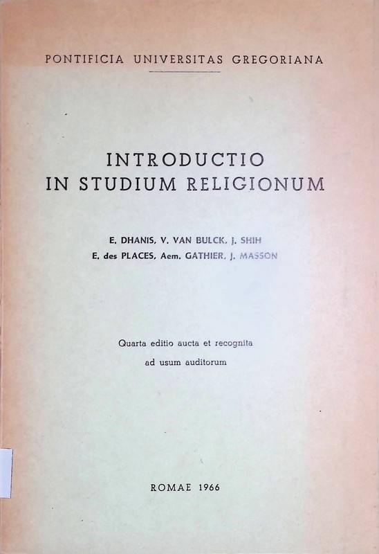 Introductio In Studium Religionum Dhanis, E., V. Van Bulck J. Shih U. A.: