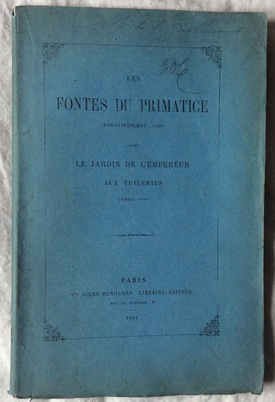 1860 Barbet De Jouy Les Fontes Du Primatice Jardin Des Tuileries- Fontainebleau