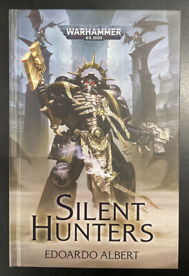 Silent Hunters Edoardo Albert Hardcover Warhammer 40k Black Library 