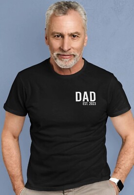 PERSONALISED T-SHIRT DAD EST 2022 LEFT CHEST PRINT CHRISTMAS GIFT BEST DADDY TEE