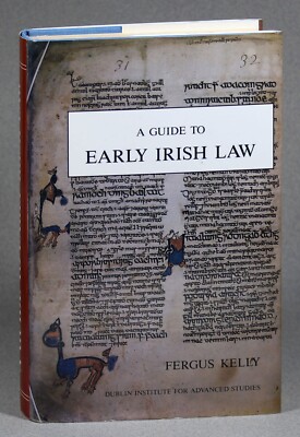 A Guide To Early Irish Law Volume III by Fergus Kelly HCDJ 1991 Reprint Edition