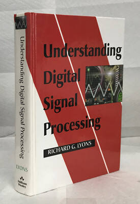 Understanding Digital Signal Processing, R. Lyons. Addison Wesley 1st ed 1997 LN