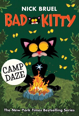 NEW Bad Kitty Camp Daze by Nick Bruel 2018 1st Edition Hardcover