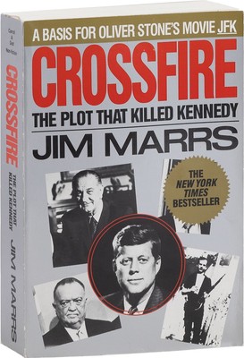 MARRS, Jim - Crossfire: The Plot That Killed Kennedy 2004 - Inscribed
