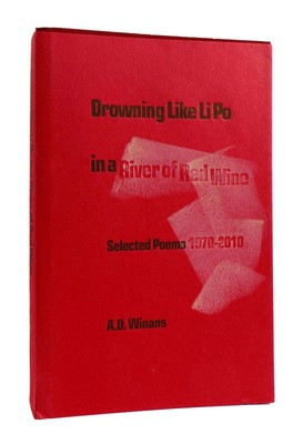 Allan David - A. D. Winans DROWNING LIKE LI PO IN A RIVER OF RED WINE Selected P